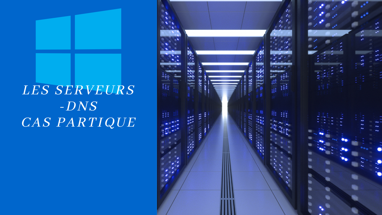 Le DNS - cas pratique